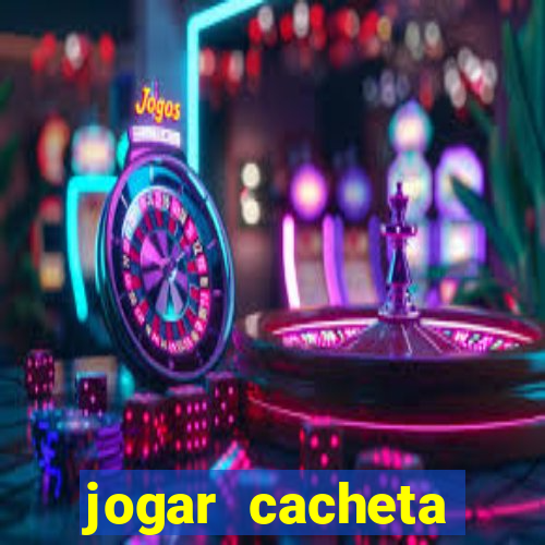 jogar cacheta online valendo dinheiro